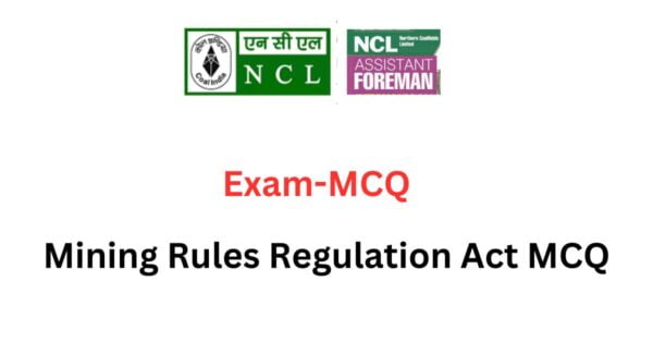 Mining Rules Regulation Act MCQ